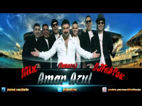 Mix De Amar Azul (Exitos) [(DJ FabYou)(Temuco - Chile)