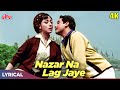 LYRICAL - Nazar Na Lag Jaye (4K) - Mohd Rafi Romantic Songs | Night In London | Mala Sinha, Biswajit