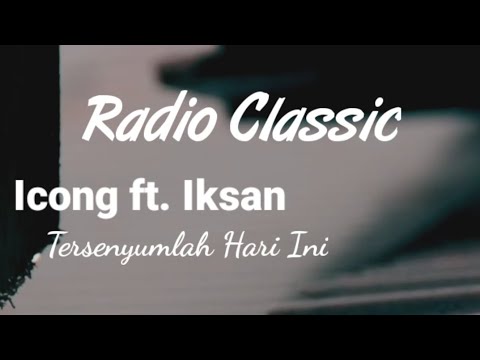 Icong ft.Iksan - Tersenyumlah Hari Ini