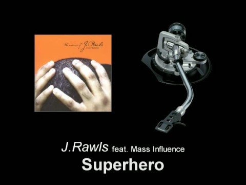 J.Rawls feat. Mass Influence - Superhero