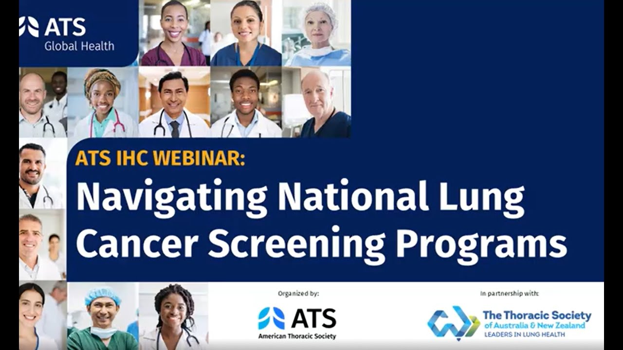 ATS IHC Webinar: Navigating National Lung Cancer Screening Programs