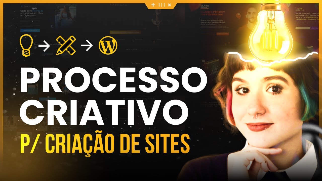PROCESSO CRIATIVO PARA CRIAÇÃO DE SITES | Nunca Mais Fique sem Ideia