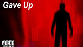 Gave Up - Nine Inch Nails  [BYIT]