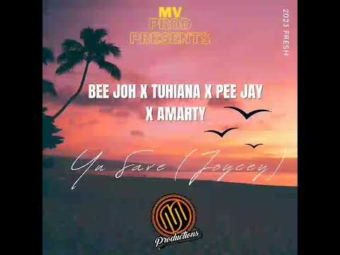 BeeJoh - Yu Save (Joycey) Feat. Tuhiana _ Pee Jay & Amarty. Prod by: Onz Fly @mvproductions5004