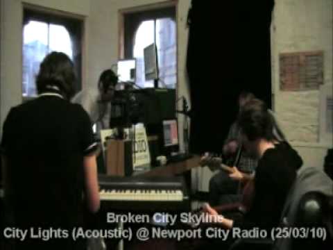 Broken City Skyline - City Lights (Acoustic) @ Newport City Radio (25/03/10)