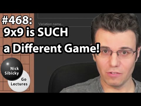 NSGL #468 - 9x9 is SUCH a Different Game