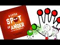Animated Read Aloud with FUN Jingle: A Little SPOT of Anger by Diane Alber