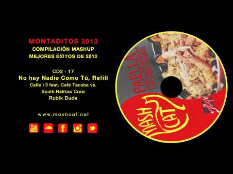 Paella 2012 17 Rubik Dude - Calle 13 vs. South Rakkas Crew - No hay Nadie Como Tú, Refill