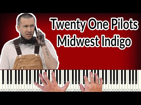 Twenty One Pilots - Midwest Indigo - PIANO TUTORIAL