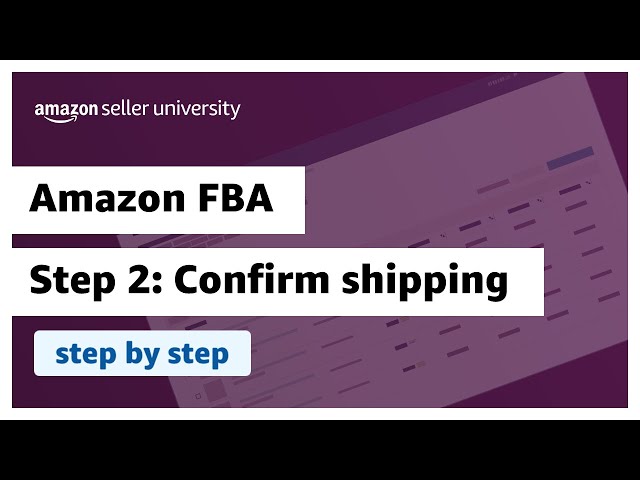 Send your Amazon FBA shipment: Step 2- Confirm shipping