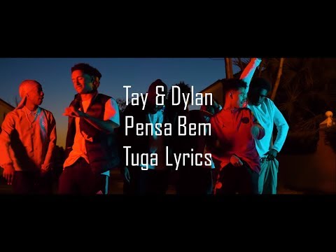Tay & Dylan - Pensa Bem (Letra)