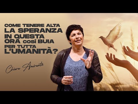 Come tenere alta la speranza in questa ora così buia per tutta l'umanità?