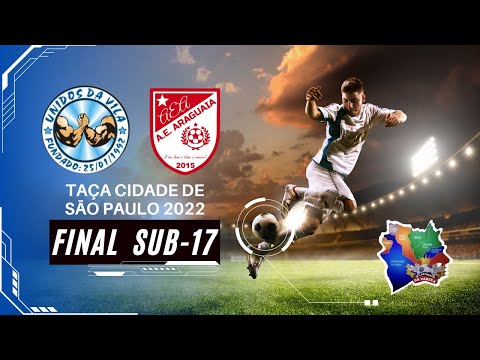 FINAL TAÇA CIDADE DE SÃO PAULO 2022 SUB-17