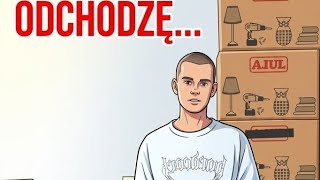Łatwogang - Chciałem się pożegnać, odchodzę...