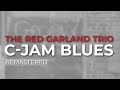 Red Garland Trio - C-Jam Blues (Official Audio)