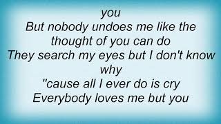 Juliana Hatfield - Everybody Loves Me But You Lyrics