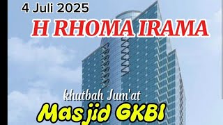 Download lagu RHOMA Irama  [khutbah Jum'at) Masjid GKBI mp3