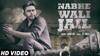 Jorge Gill - Nabhe Wali Jail | Jorge Gill | Latest Punjabi Songs 2016 | Jass Records