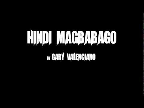 Hindi Magbabago - Gary V.