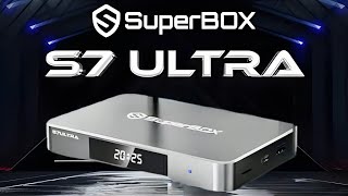 The Best Superbox ? 2025 - 2026 S7 ULTRA feat Valerion VisionMaster Max