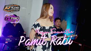Download lagu PAMIT RABI - YEYEN SAMANTHA // YS PRO mp3