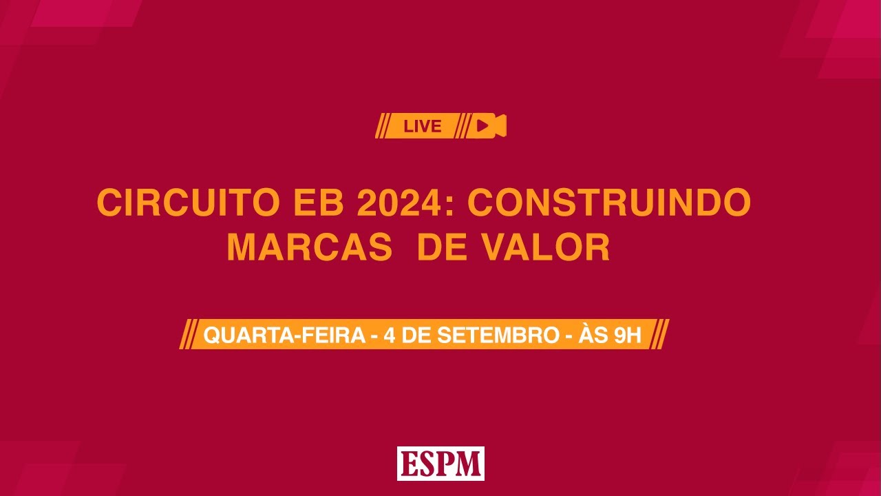 Circuito EB 2024: Construindo Marcas de Valor (RJ)