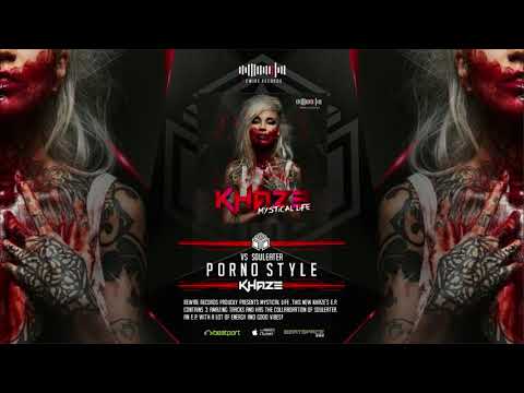 Khaze & Souleater - Porno Style