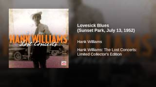 Lovesick Blues (Sunset Park, July 13, 1952)