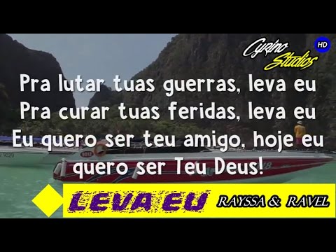 Leva Eu - Rayssa & Ravel (COM LETRA) CD 2017