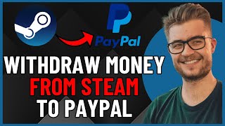 How To Withdraw Money From Steam Account to Paypal (EASY 2023)