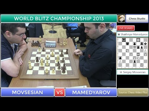 EXCITING TACTICAL ENDGAME!!! MOVSESIAN VS MAMEDYAROV | WORLD BLITZ CHAMPIONSHIP 2013