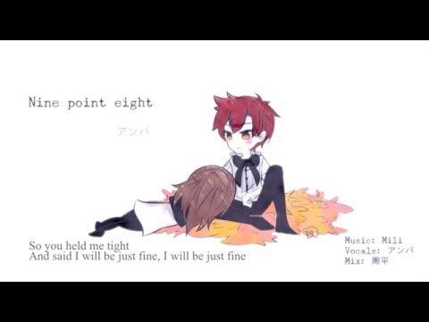 【DEEMO/Mili】Nine point eight【＠アンバ】