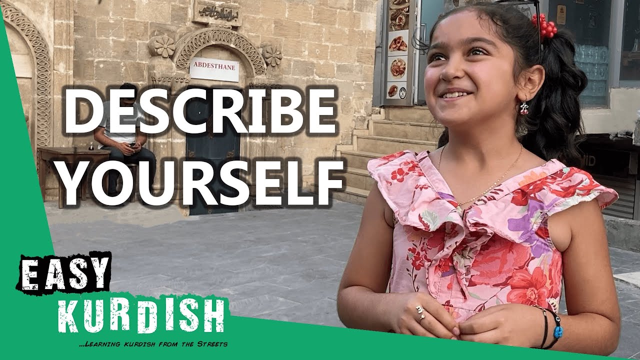 How Would You Describe Yourself? | Easy Kurdish 13