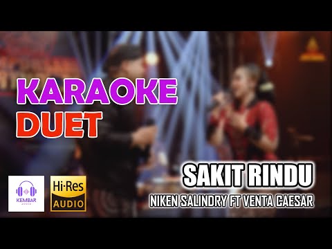 Sakit Rindu - Niken Salindry ft Venta Caesar Karaoke Duet | Campursari | Luwih Becik Loro Untu