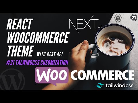 21 Tailwind CSS Customization | tailwind css react template | tailwind css tutorial | talwindConfig