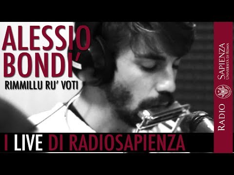 Alessio Bondì - Rimmillu ru' voti (live @ RadioSapienza)