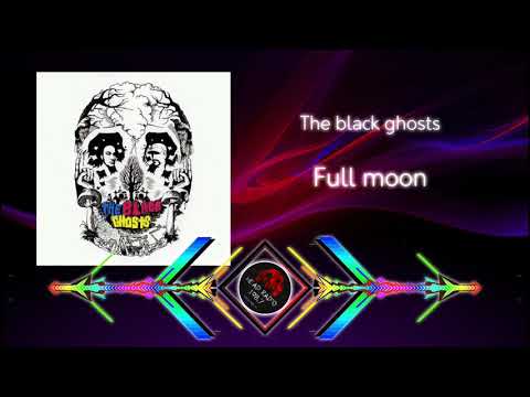 The black ghosts - Full moon