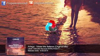 Artego - Make Me Believe (Original Mix)