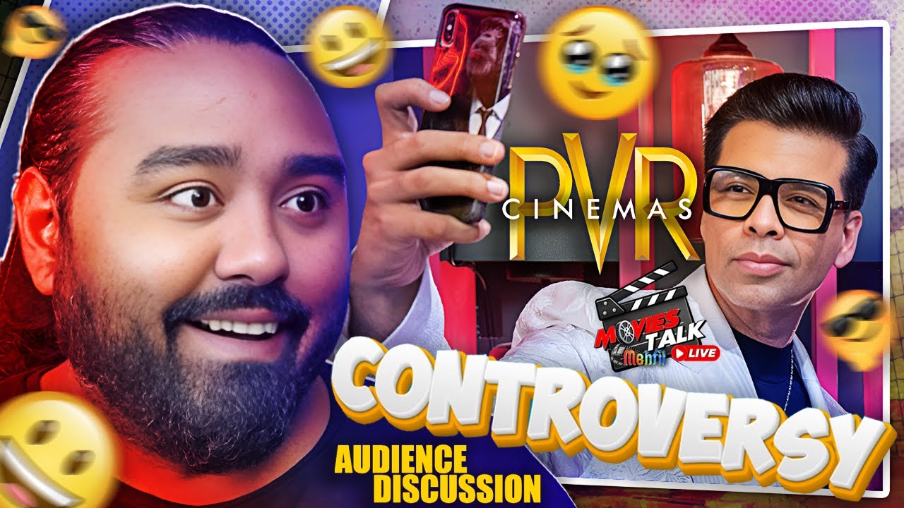 Karan Johar Talks Theaters' High Ticket Prices | PVR Controversy | Audience Discussion