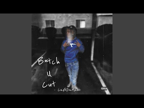 Bitch U Cut