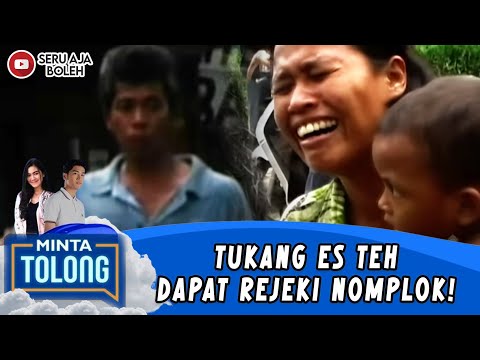 TUKANG ES TEH DAPAT REJEKI NOMPLOK! - MINTA TOLONG