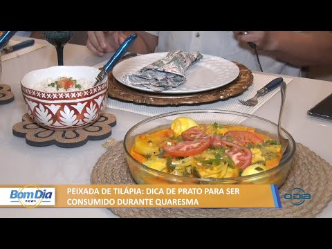Peixada de tilápia: Dica de prato para ser consumido durante quaresma 14 03 2022