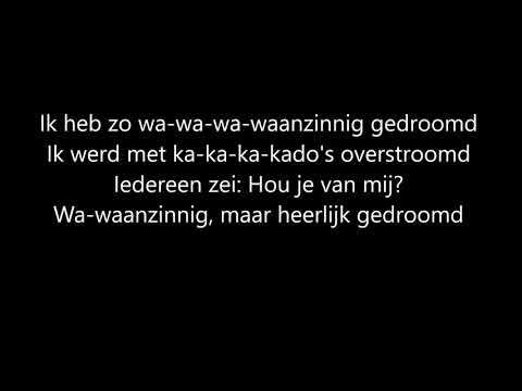 Ik Heb Zo Waanzinnig Gedroomd video