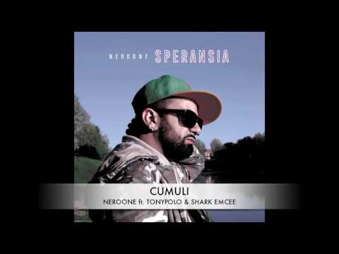 NEROONE ft. TONYPOLO & SHARK EMCEE - CUMULI
