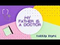 My Father Is A Doctor Nursery Rhyme Nursery Rhyme My Father Is A Doctor