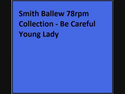 Be Careful Young Lady