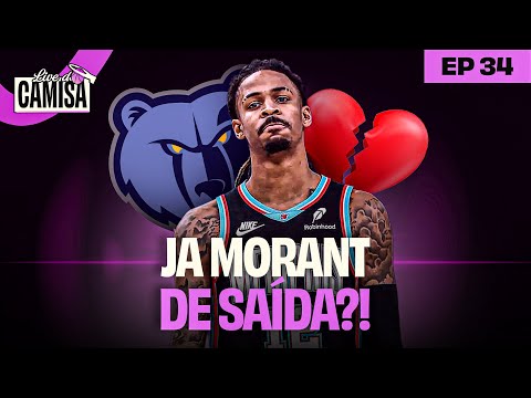 JA MORANT VAI SER TROCADO PELOS GRIZZLIES!? NBA PRECISA MUDAR REGRA DE LESÕES? TUDO NA #LIVEDOCAMISA