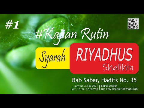 Syarah Riyadhus Shalihin, Bab Sabar Hadits No. 35 [Bagian 1] - Ust. Faly Hasan Hafizhahullah