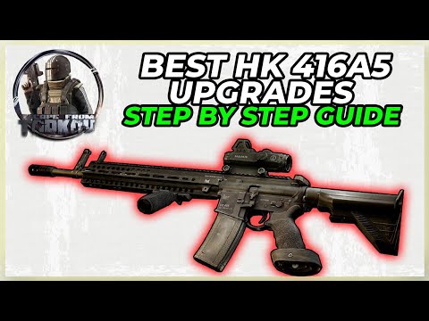 HOW TO BUILD THE BEST HK 416A5 IN ESCAPE FROM TARKOV (EFT) UPGRADE GUIDE ASSAULT RIFLE AR