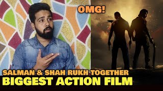 BREAKING: Salman Khan & Shah Rukh Khan Together in A Biggest Action Film | Pathaan & Tiger 3